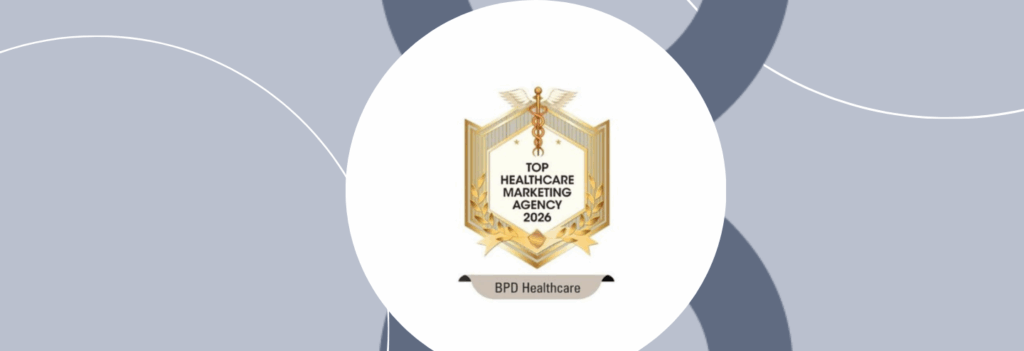 BPD Healthcare named Top Healthcare Marketing Agency 2026 by Healthcare Business Review